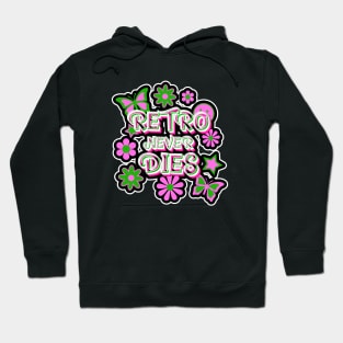 60S STYLE Floral Retro Never Dies Hoodie